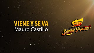 Viene Y Se Va, Mauro Castillo, Video Letra - Salsa Power