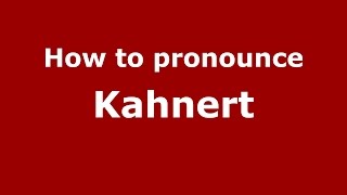 How to pronounce Kahnert