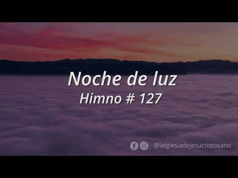 Himno SUD 127. Noche de Luz