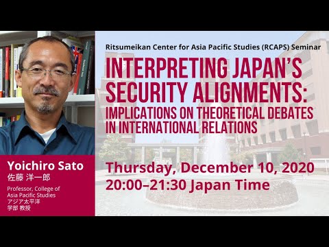 Interpreting Japan’s Security Alignments: Implications on Theoretical Debates in Int'l Relations