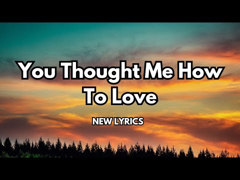 You Taught Me How to Love 💋 So romantic love song (lyrics ) New English song 🎵 🎶2025