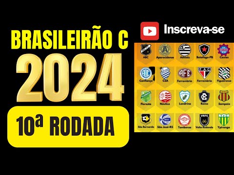 🏆BRASILEIRÃO C 2024🏆 TODOS JOGOS DA 10ª RODADA DO BRASILEIRÃO SÉRIE C 2024 (JOGOS BRASILEIRÃO 2024)