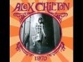 Alex Chilton - Take It Off. (Live)