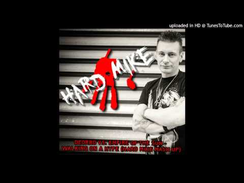 Deorro vs. Empire of The Sun - Walking on A Hype (Hard Mike Mash Up) (FREE DOWNLOAD)