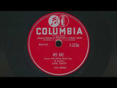 CARL SMITH Hey Joe! (1953) - 78 RPM Record