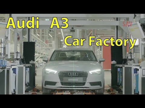 , title : 'Audi A3 Sedan Production, Audi Factory Győr, Hungary'