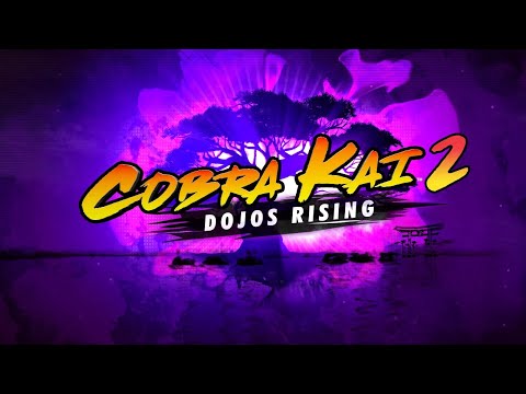 Cobra Kai 2: Dojos Rising - Official Launch Trailer