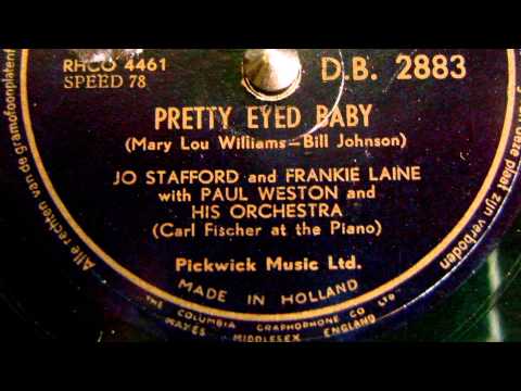 Pretty eyed baby - Jo Stafford and Frankie Laine - 1951