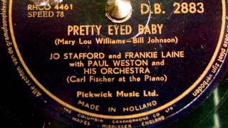 Pretty eyed baby - Jo Stafford and Frankie Laine - 1951