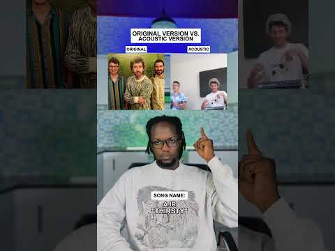 Original Song Vs. Acoustic Version: AJR "Thirsty" #shorts #ajr #music #thirsty