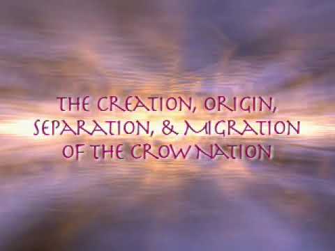The Creation, Origin, Separation, & Migration of the Crow Nation