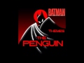 The Penguin Theme- Batman: The Animated Series