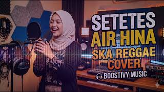 Download lagu SETETES AIR HINA - SKA REGGAE COVER VERSION BY BOOSTIVY MUSIC mp3