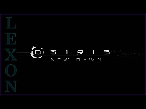 Osiris: New Dawn - Záznam z LiveStreamu (2016-09-28) (GamePlay, CZ)
