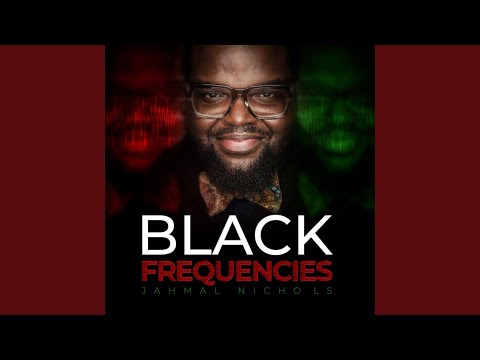 Black Frequencies (feat. Eric Roberson, Cory James & Carlos Brown Jr.)