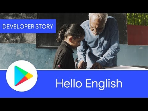 Android Developer Story: Hello English - changing lives with Android and Google Play