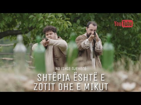 Na ishte njëherë  "Shtëpia është e Zotit dhe e Mikut" Episodi I Fundit