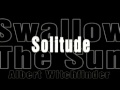 Swallow The Sun & Albert Witchfinder - Solitude