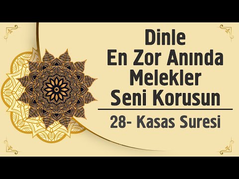 Listen to Angels Protect You in Your Most Difficult Moment - 28. Al-Qasas Surah