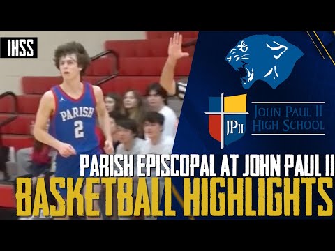 Parish Episcopal at John Paul II - 2023 Week 21 Basketball Highlights