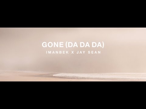 Imanbek feat. Jay Sean - Gone (Da Da Da) | Official Lyric Video