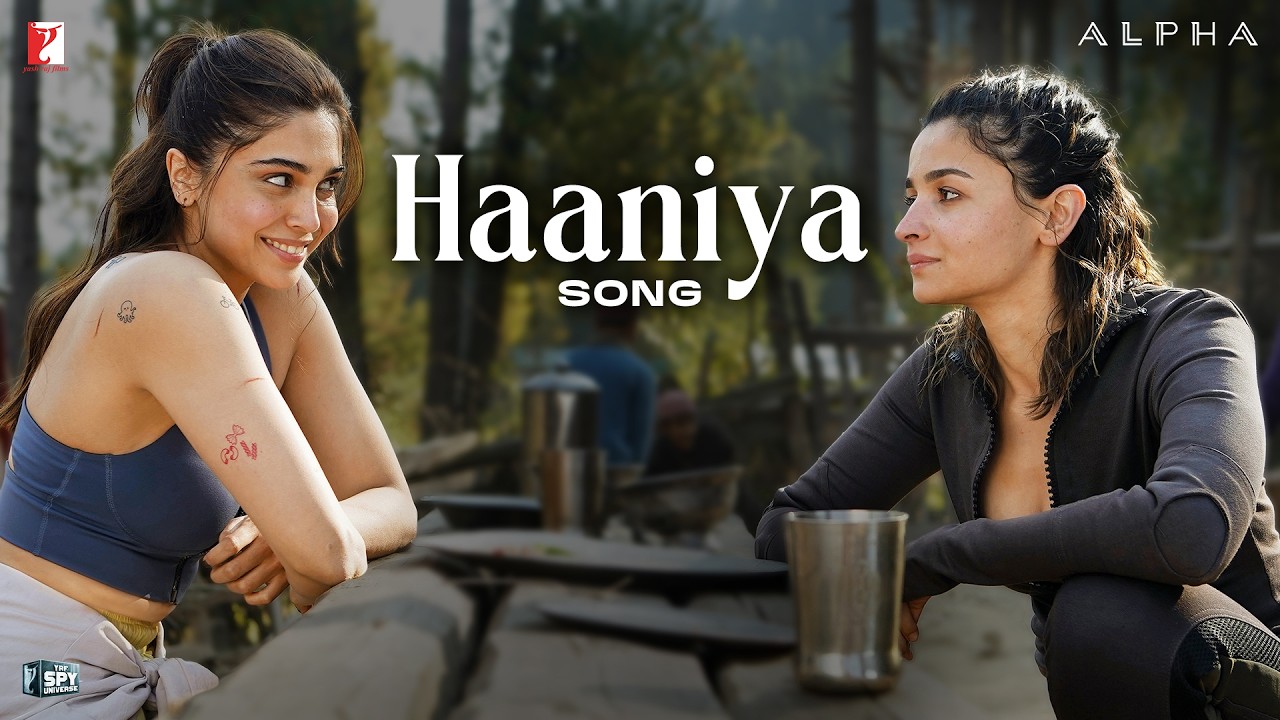 Haaniya Song | ALPHA | Alia Bhatt, Sharvari | Rohansh & Abeer | Vishal Dadlani | Kumaar