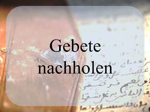 17 Fiqh Maliki Gebete Nachholen Achdari