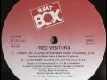 Fred Ventura - Leave Me Alone(Extended Vocal ...