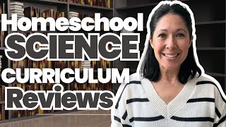 Homeschool Science Curriculum Reviews || Elementary and Middle School || What Worked & What Didn’t