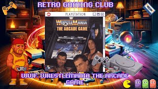 WWF WrestleMania: The Arcade Game | PS1 | Over-the-Top Wrestling Action! 🤼‍♂️🎮| Review & Gameplay