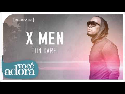 Ton Carfi - X Men (Somos Um) [Áudio Oficial]