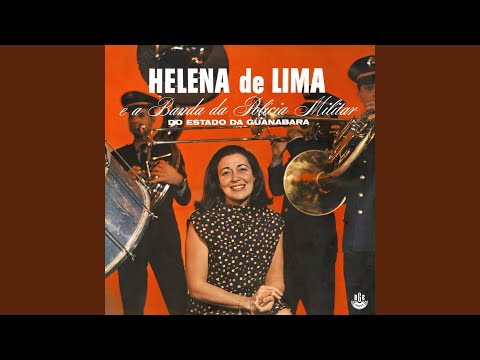 Ressurreicao dos velhos carnavais (part. Banda da PM do estado da Guanabara ) - Helena de Lima