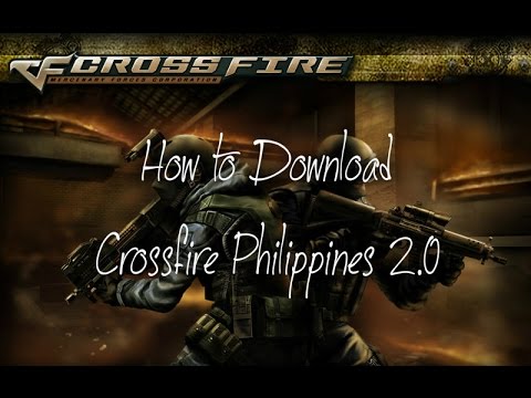 How to Download Crossfire Philippines 2.0