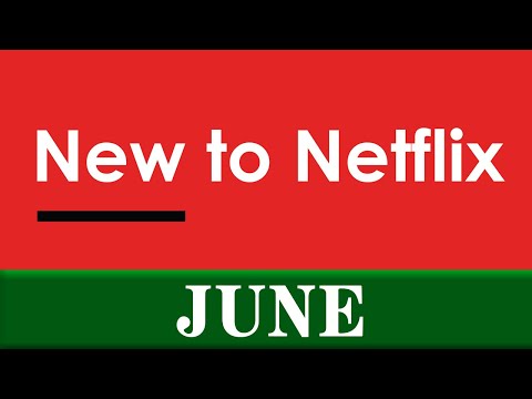 New to Netflix: June 2021