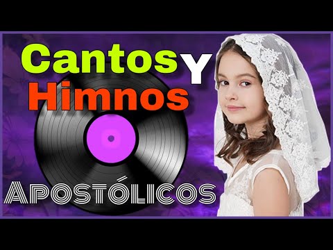 Himnos apostolicos | Cantos apostolicos | musica cristiana 2021