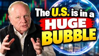 The U.S. Is In A Huge Bubble