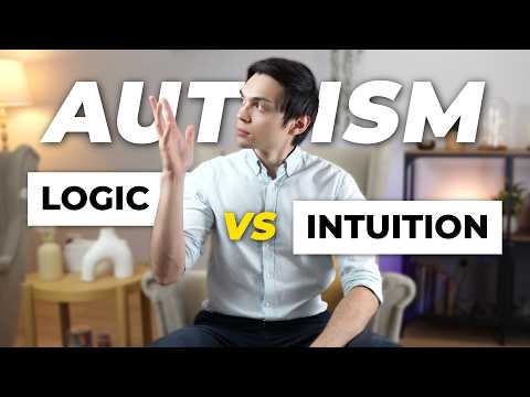 Intuition vs Logic: The Heart of Autistic Decision Making