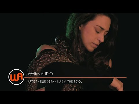 Warm Audio // Elle Sera "Liar & The Fool" - Carlum Music Productions