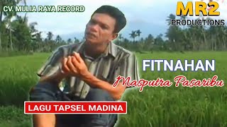Download lagu FITNAHAN Lagu Tapsel MASPUTRA PASARIBU... mp3