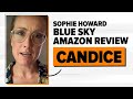 Sophie Howard Blue Sky Amazon Review - Candice