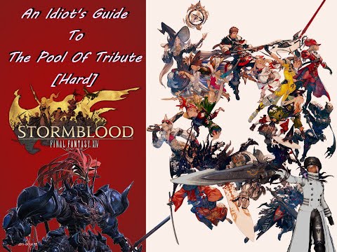 An Idiot's Guide To The Pool Of Tribute [Hard] - FFXIV