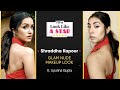 Shraddha Kapoor Glam Nude Makeup Look Ft Upalina Gupta POPxo Look Like A Star