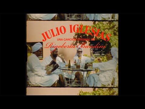 Video Julio Iglesias de Rigoberta Bandini