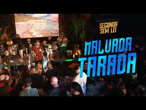 SEGUNDA SEM LEI - Malvada Tarada #EntreAmigos
