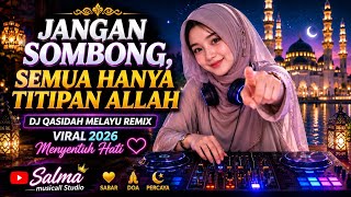 Download lagu 🌙 JANGAN SOMBONG, SEMUA HANYA TITIPAN ALLAH | DJ QASIDAH MELAYU REMIX VIRAL 2026 MENYENTUH HATI 💖 mp3 Download lagu 🌙 JANGAN SOMBONG, SEMUA HANYA TITIPAN ALLAH | DJ QASIDAH MELAYU REMIX VIRAL 2026 MENYENTUH HATI 💖 mp3