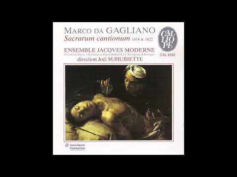 Marco da Gagliano (1582–1643) - Sacrarum cantionum 1614 & 1622 [Joël Suhubiette]
