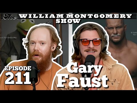Gary Faust | The William Montgomery Show Ep. 211