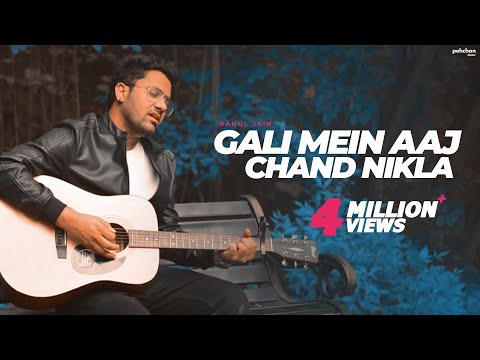 Gali Mein Aaj Chand Nikla - Rahul Jain | Unplugged Cover | Alka Yagnik