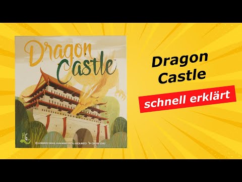 Dragon Castle - kurze knackige Anleitung