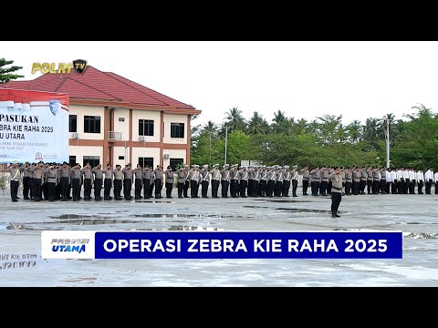 KAPOLDA MALUKU UTARA PIMPIN APEL GELAR PASUKAN OPERASI ZEBRA KIE RAHA 2025